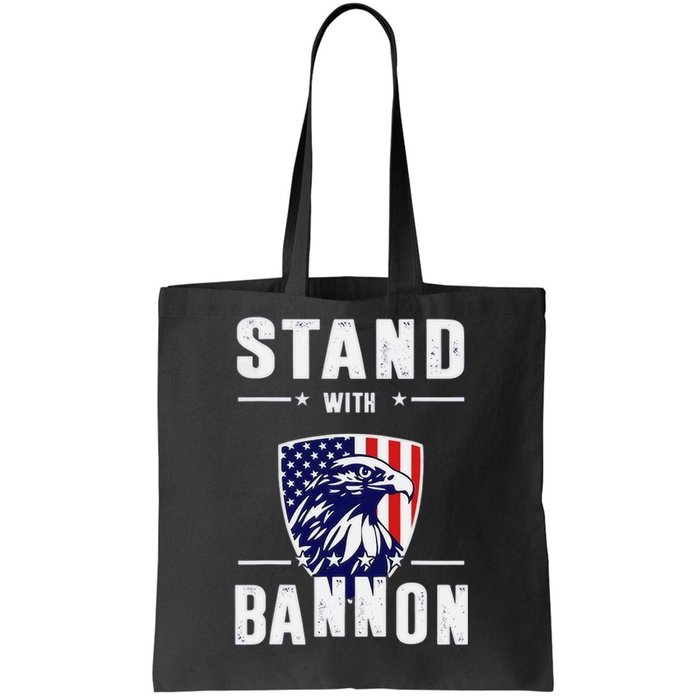 I Stand With Bannon Patriotic Tote Bag