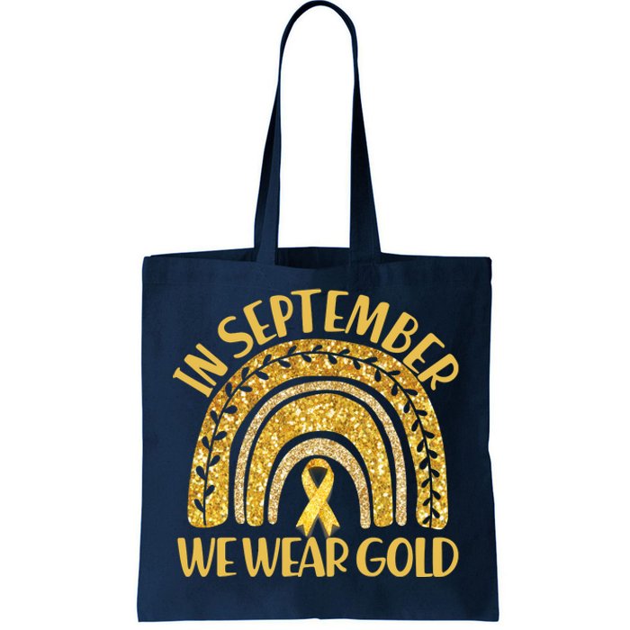 In September We Wear Gold Childhood Cancer Awareness Golden Rainbow Tote Bag