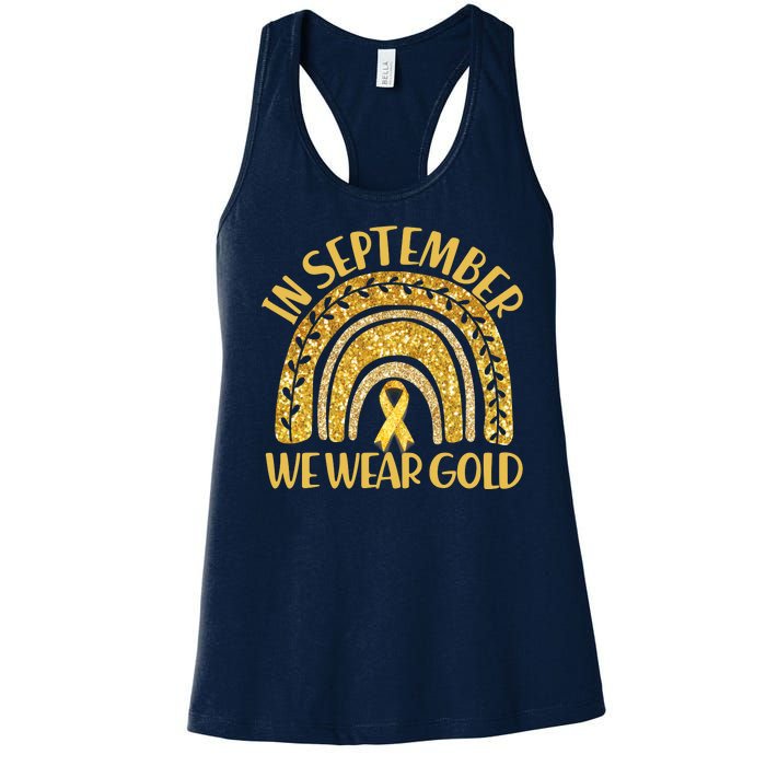 In September We Wear Gold Childhood Cancer Awareness Golden Rainbow Women's Racerback Tank