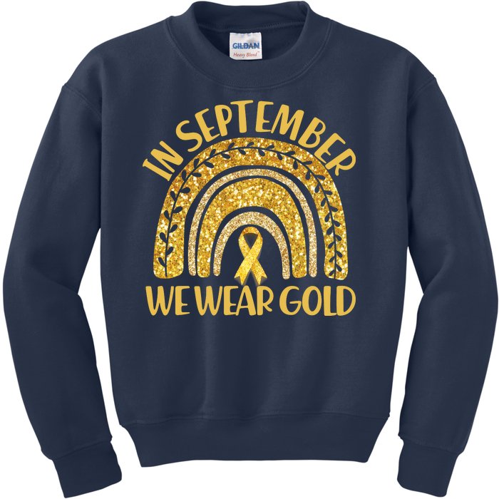 In September We Wear Gold Childhood Cancer Awareness Golden Rainbow Kids Sweatshirt