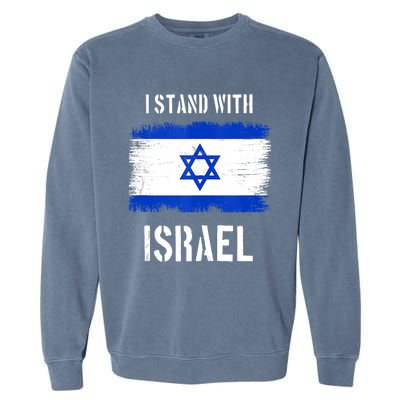 I Stand With Israel Israel Palestine Conflict Support Israel Garment-Dyed Sweatshirt