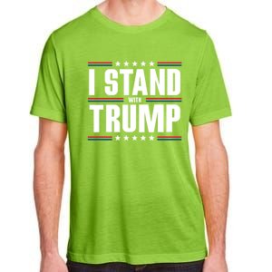 I Stand With Trump: 2024 Election Support Great Gift Adult ChromaSoft Performance T-Shirt