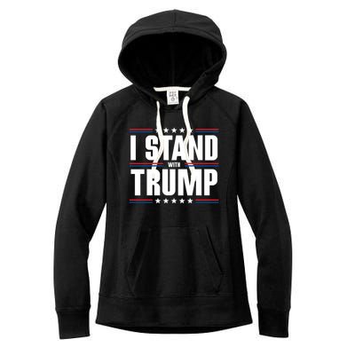 I Stand With Trump: 2024 Election Support Great Gift Women's Fleece Hoodie