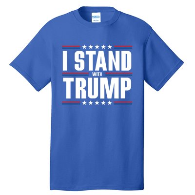 I Stand With Trump: 2024 Election Support Great Gift Tall T-Shirt