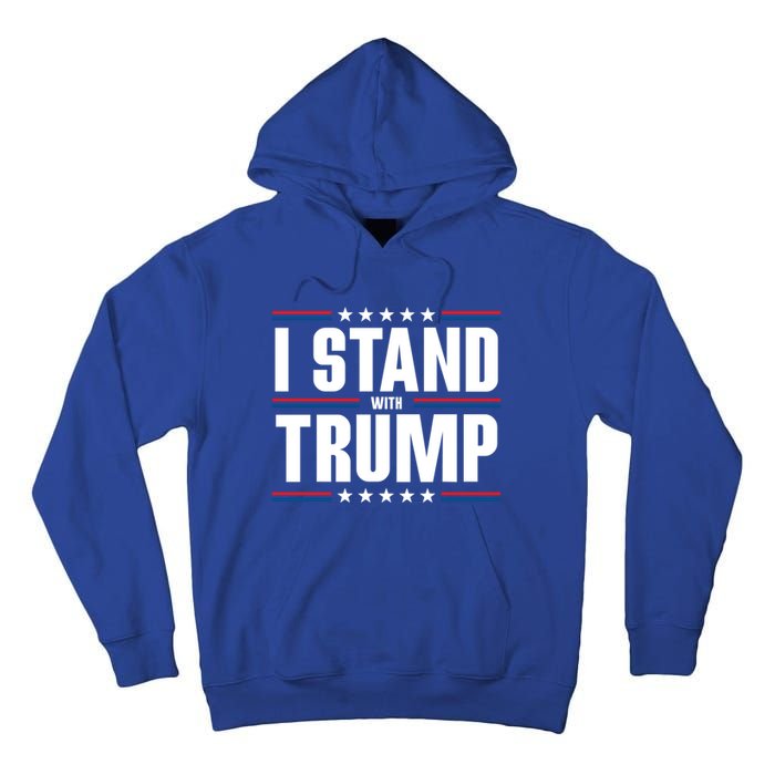 I Stand With Trump: 2024 Election Support Great Gift Tall Hoodie