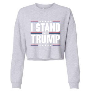 I Stand With Trump: 2024 Election Support Great Gift Cropped Pullover Crew