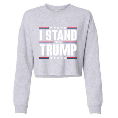 I Stand With Trump: 2024 Election Support Great Gift Cropped Pullover Crew