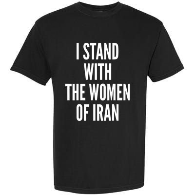 I Stand With The Women Of Iran Iranian Flag, #Freeiran FIST Garment-Dyed Heavyweight T-Shirt