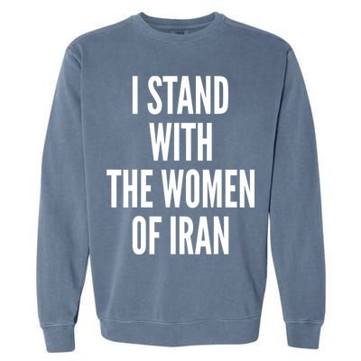 I Stand With The Women Of Iran Iranian Flag, #Freeiran FIST Garment-Dyed Sweatshirt