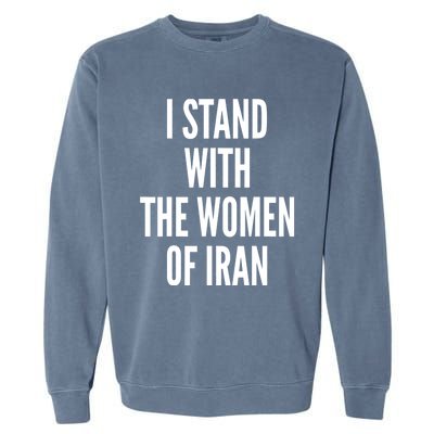 I Stand With The Women Of Iran Iranian Flag, #Freeiran FIST Garment-Dyed Sweatshirt