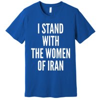 I Stand With The Women Of Iran Iranian Flag, #Freeiran FIST Premium T-Shirt