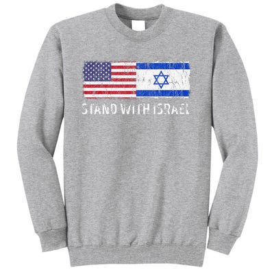 I Stand With Israel USA Israeli Flag Jewish Tall Sweatshirt