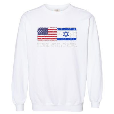 I Stand With Israel USA Israeli Flag Jewish Garment-Dyed Sweatshirt