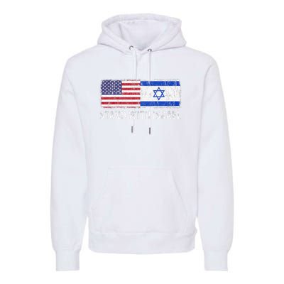 I Stand With Israel USA Israeli Flag Jewish Premium Hoodie