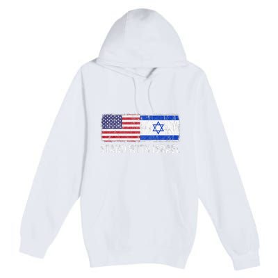 I Stand With Israel USA Israeli Flag Jewish Premium Pullover Hoodie