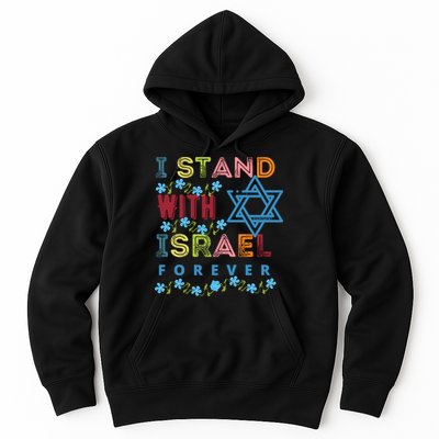 I Stand With Israel Forever/ Christians Supporting Jewish Hoodie