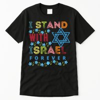 I Stand With Israel Forever/ Christians Supporting Jewish Tall T-Shirt