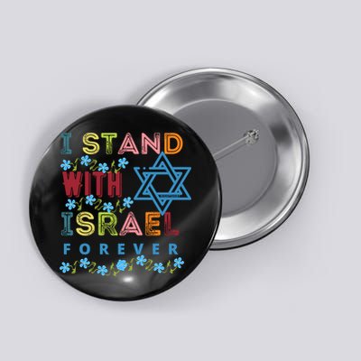 I Stand With Israel Forever/ Christians Supporting Jewish Button