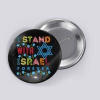 I Stand With Israel Forever/ Christians Supporting Jewish Button
