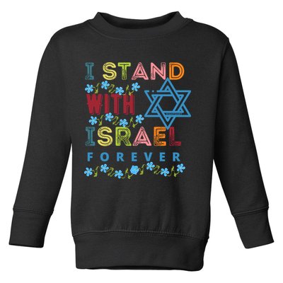 I Stand With Israel Forever/ Christians Supporting Jewish Toddler Sweatshirt