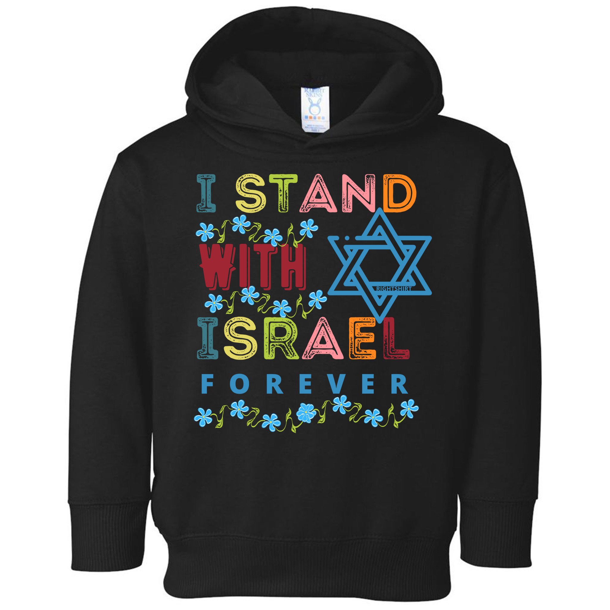 I Stand With Israel Forever/ Christians Supporting Jewish Toddler Hoodie