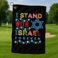 I Stand With Israel Forever/ Christians Supporting Jewish Golf Towel