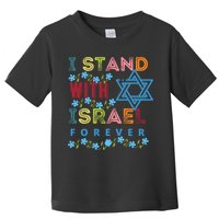 I Stand With Israel Forever/ Christians Supporting Jewish Toddler T-Shirt