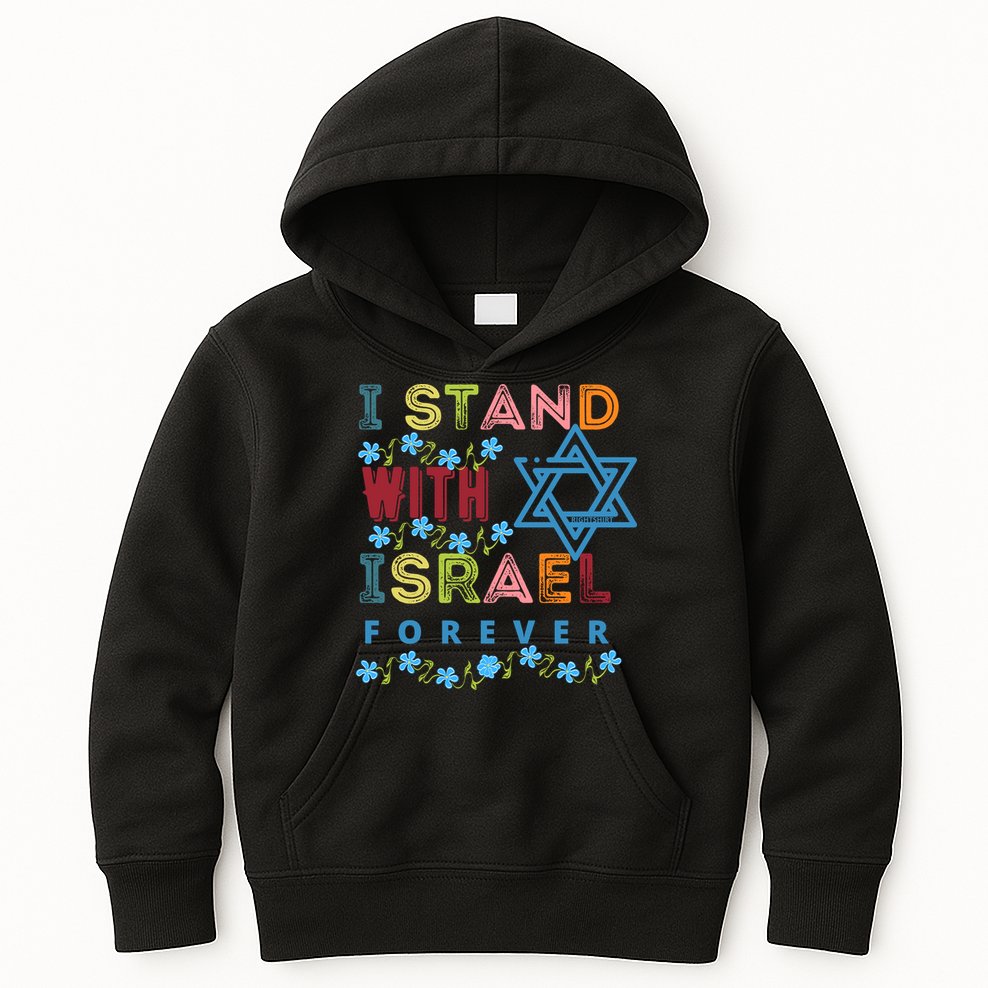 I Stand With Israel Forever/ Christians Supporting Jewish Kids Hoodie