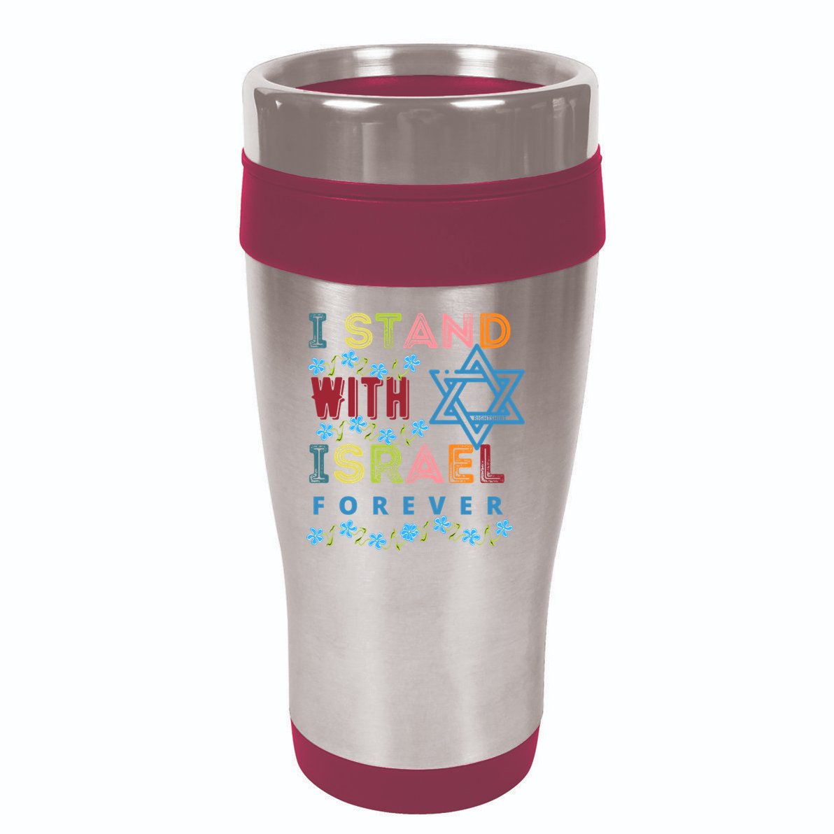 I Stand With Israel Forever/ Christians Supporting Jewish 16oz Travel Tumbler