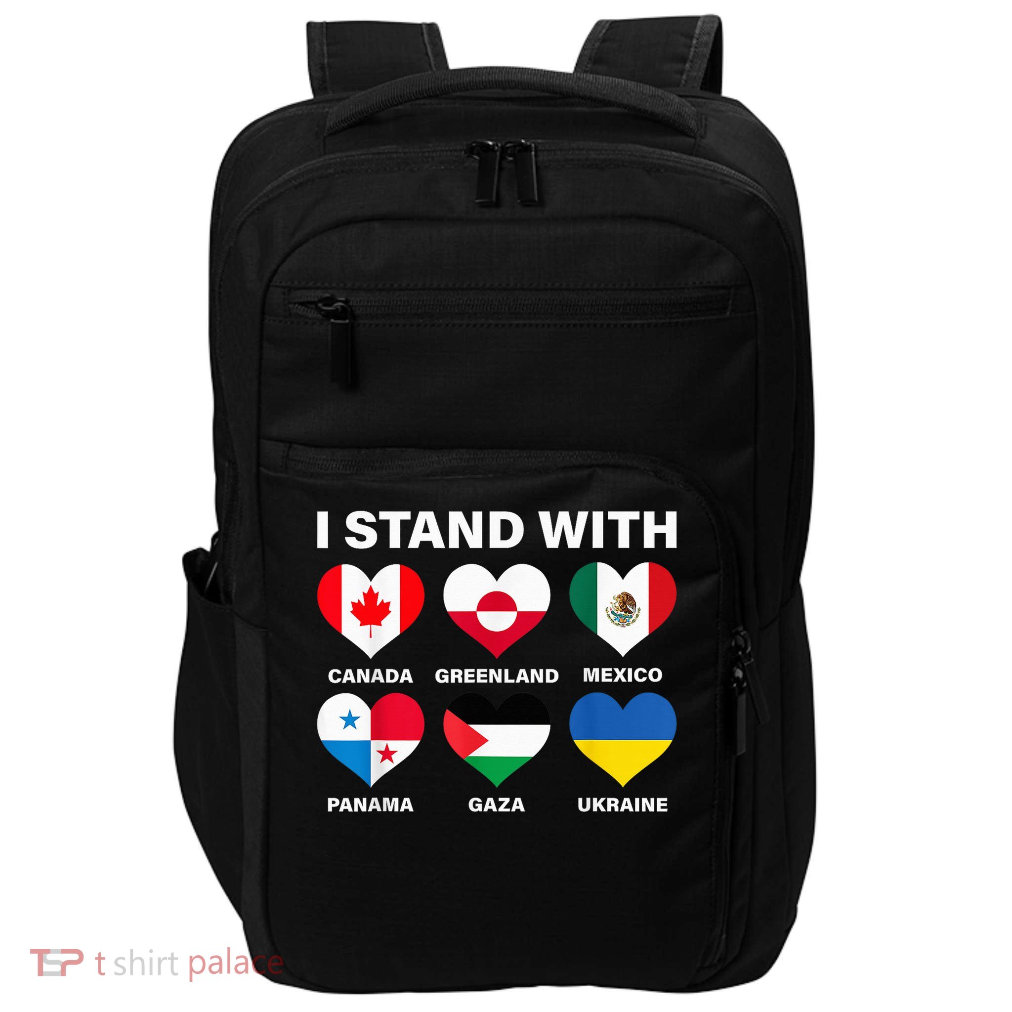 I Stand With Canada Greenland Mexico Panama Gaza Ukraine Impact Tech Backpack