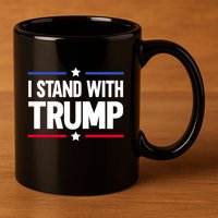 I Stand With Trump Gift 11oz C Handle Ceramic Mug