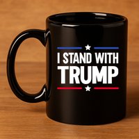 I Stand With Trump Gift 11oz C Handle Ceramic Mug
