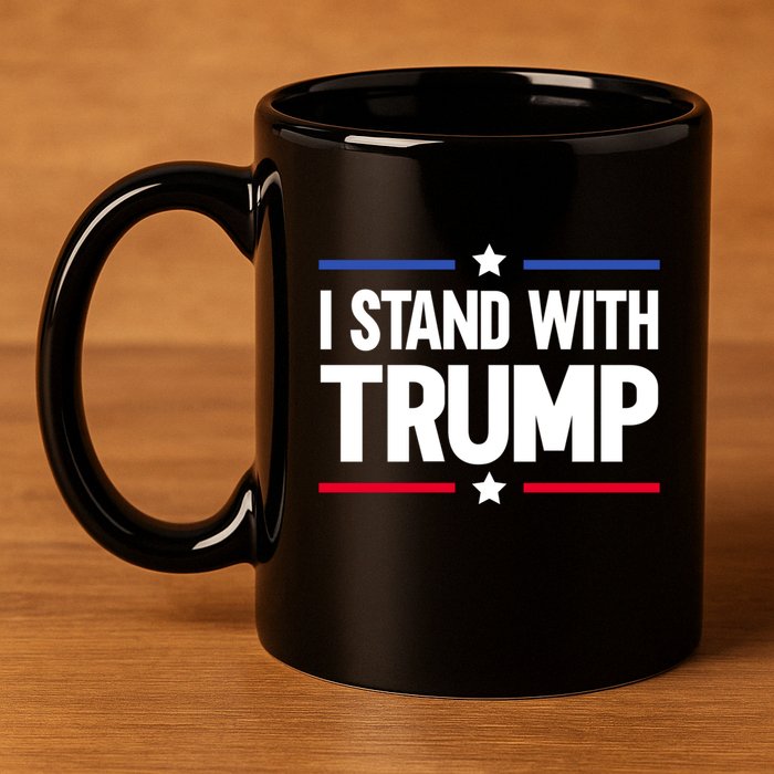 I Stand With Trump Gift 11oz C Handle Ceramic Mug
