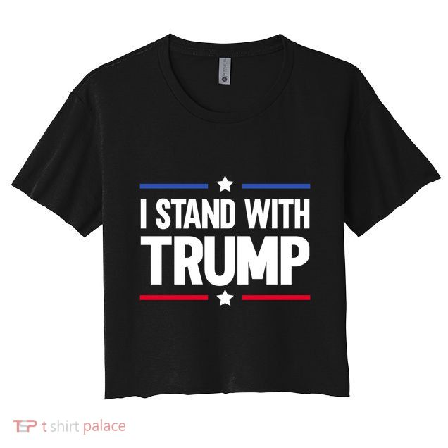 I Stand With Trump Gift Crop Top