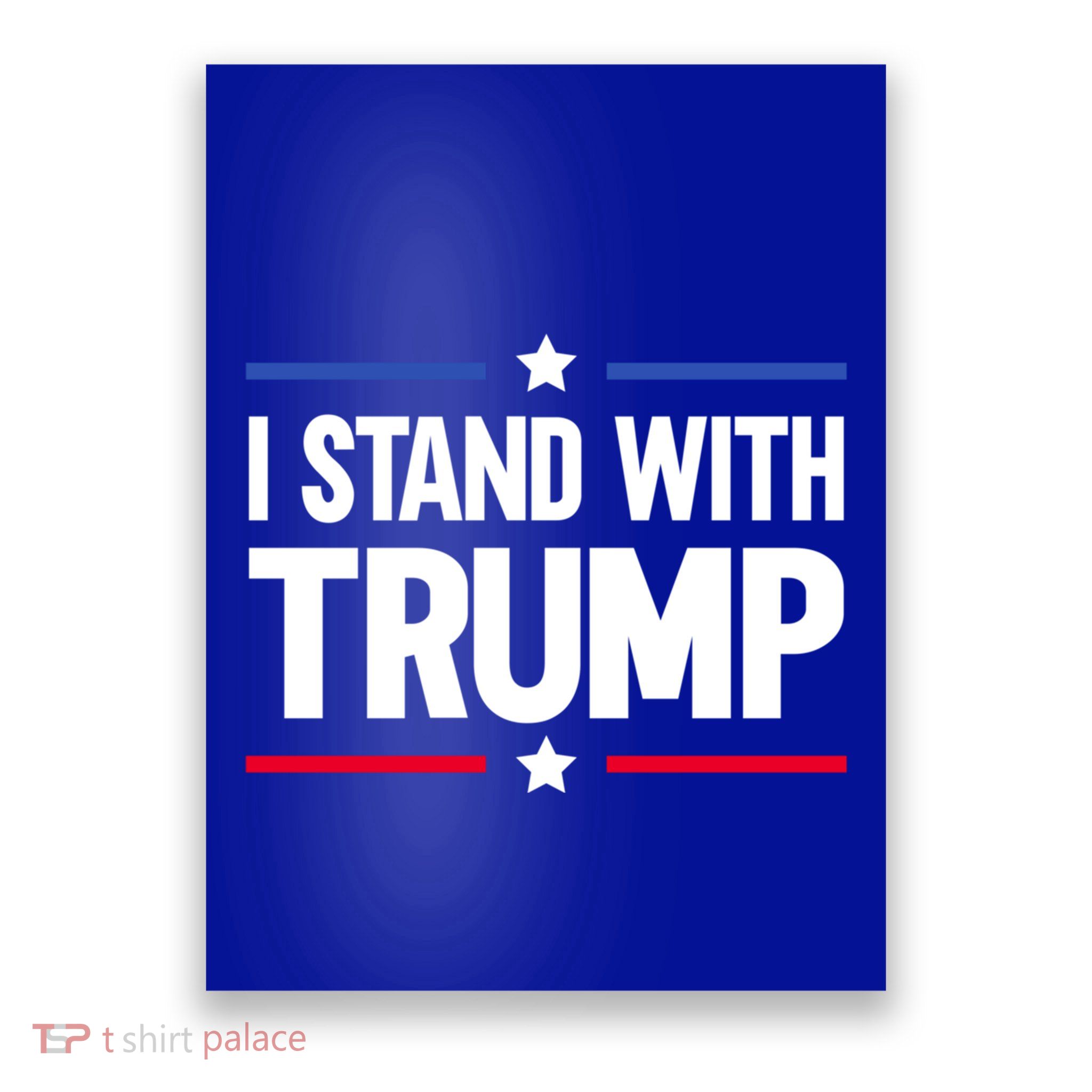 I Stand With Trump Gift Poster