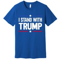 I Stand With Trump Gift Premium T-Shirt