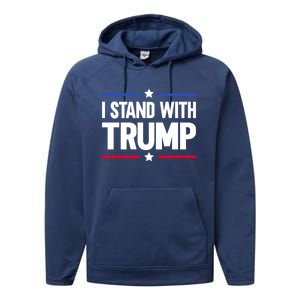 I Stand With Trump Gift Performance Fleece Hoodie