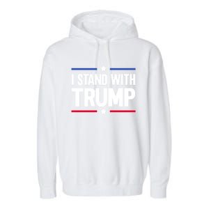 I Stand With Trump Gift Garment-Dyed Fleece Hoodie