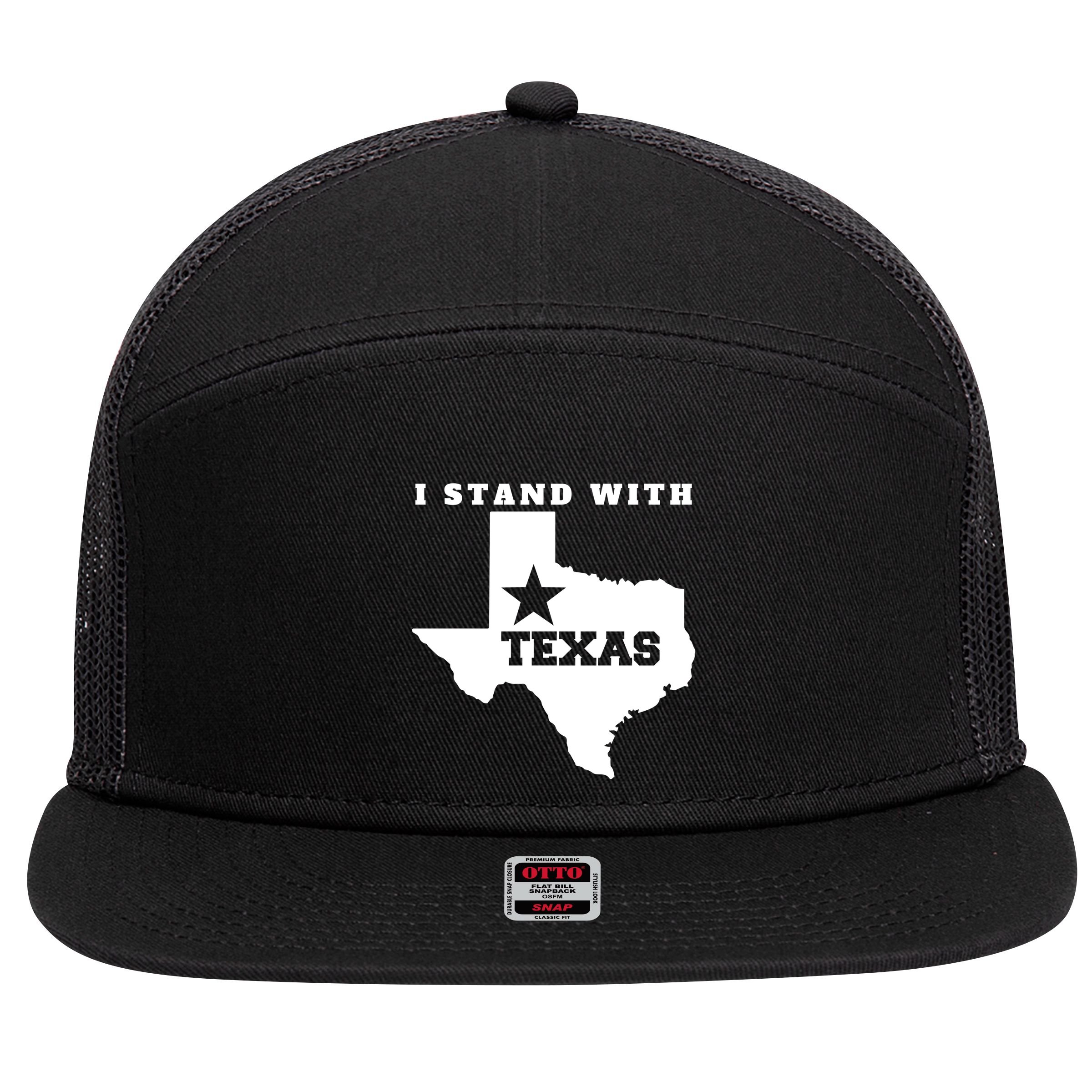 I Stand With Texas 7 Panel Mesh Trucker Snapback Hat