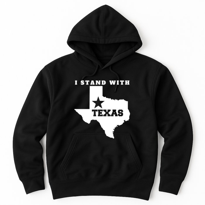 I Stand With Texas Hoodie