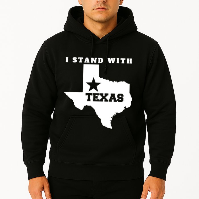 I Stand With Texas Hoodie