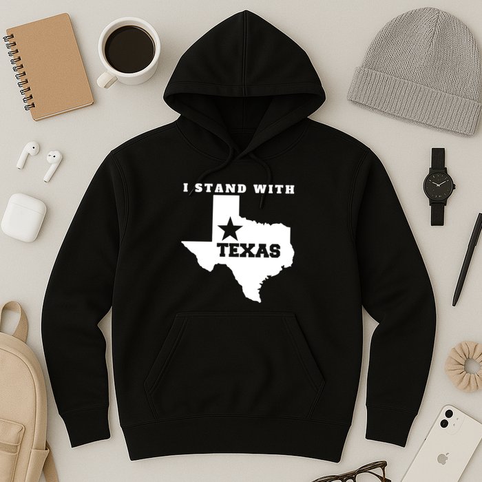 I Stand With Texas Hoodie