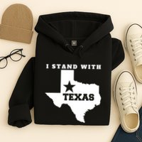 I Stand With Texas Hoodie