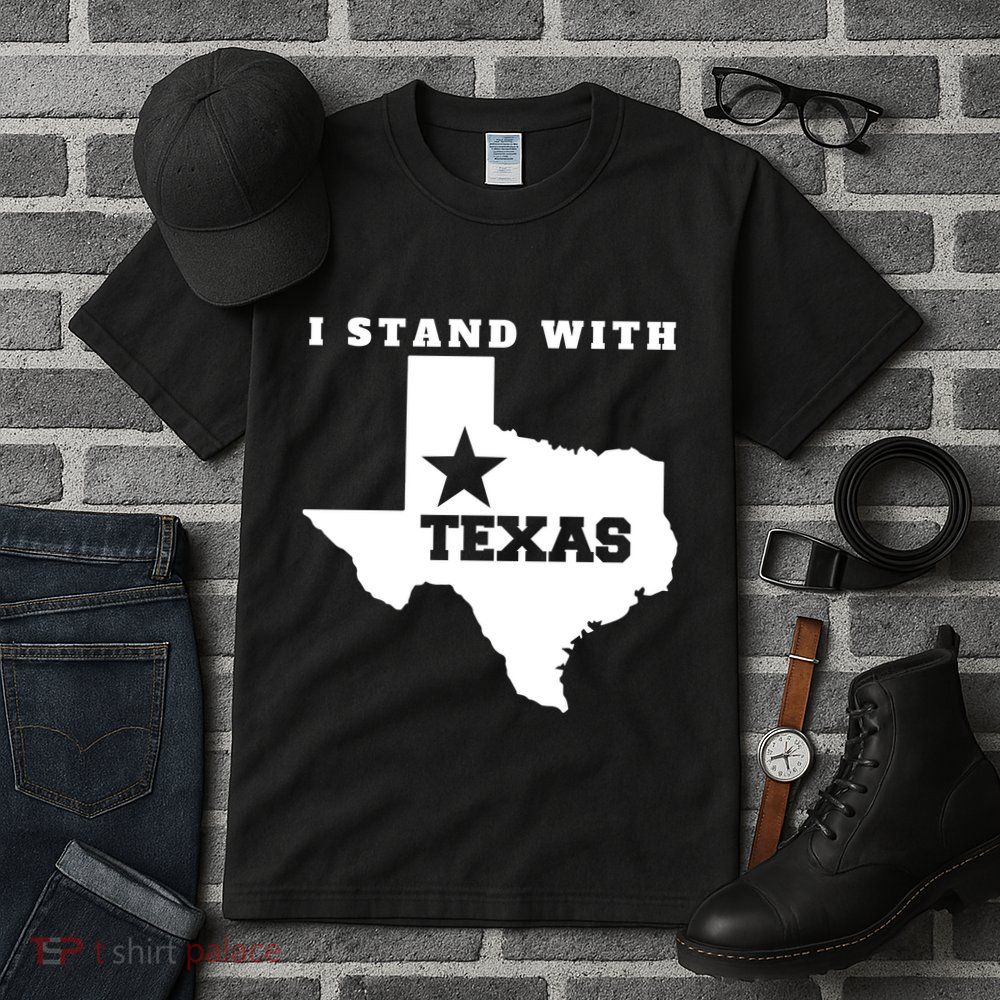 I Stand With Texas Tall T-Shirt