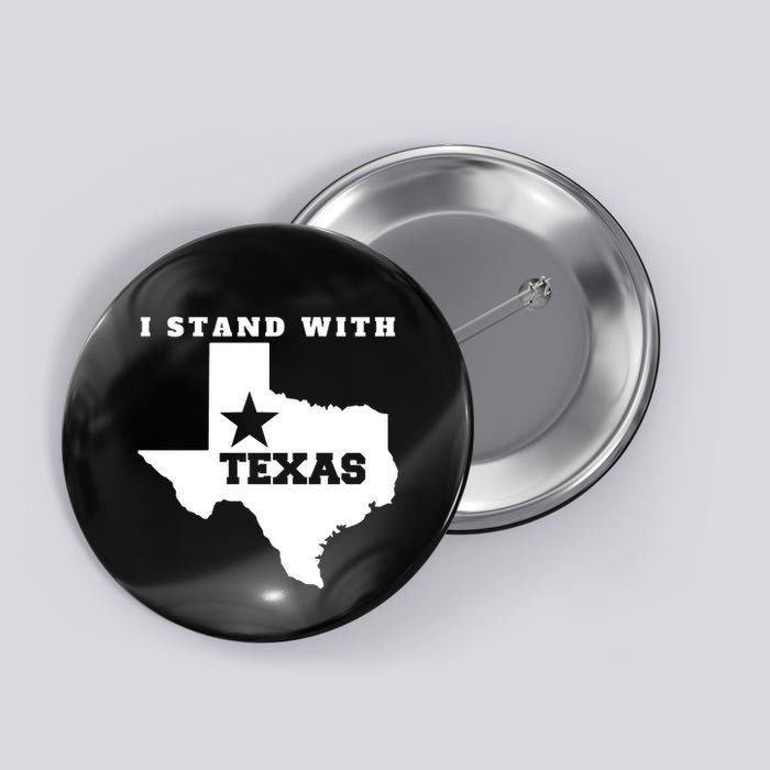 I Stand With Texas Button