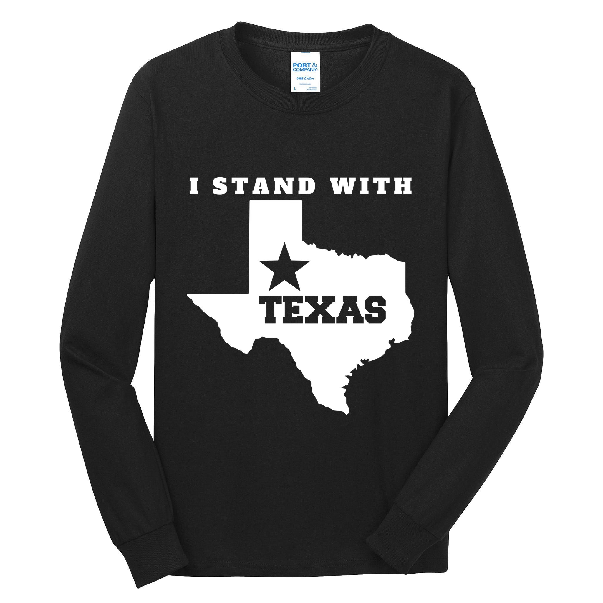 I Stand With Texas Tall Long Sleeve T-Shirt