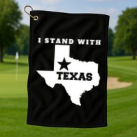 I Stand With Texas Golf Towel