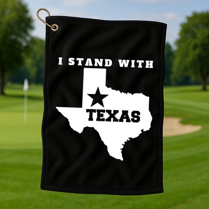 I Stand With Texas Golf Towel