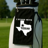 I Stand With Texas Golf Towel
