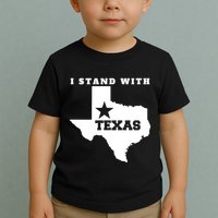 I Stand With Texas Toddler T-Shirt